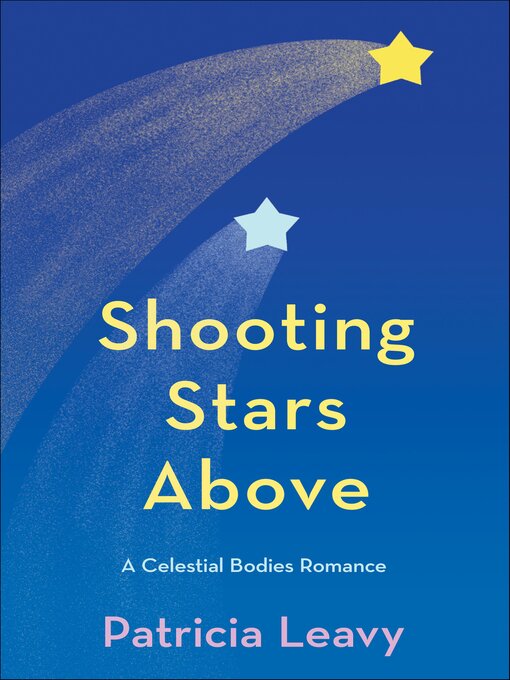 Title details for Shooting Stars Above by Patricia Leavy - Available